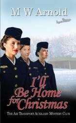 I'll Be Home for Christmas (ISBN: 9781509238781)