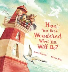 Have You Ever Wondered What You Will Be? (ISBN: 9783907130162)