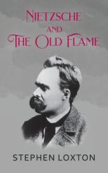 Nietzsche and The Old Flame (ISBN: 9781800316911)