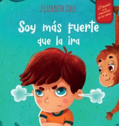 Soy mas fuerte que la ira (ISBN: 9781737160229)
