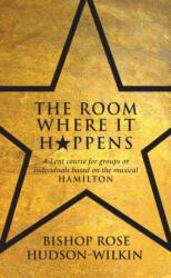 The Room Where It Happens (ISBN: 9781913657789)