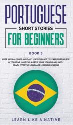 Portuguese Short Stories for Beginners Book 5 (ISBN: 9781802090499)