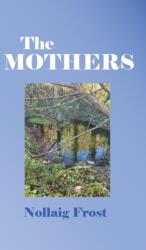 Mothers (ISBN: 9781800314627)