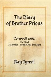 Diary of Brother Prious (ISBN: 9781800311794)