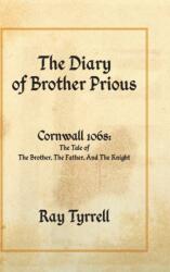 Diary of Brother Prious (ISBN: 9781800311787)