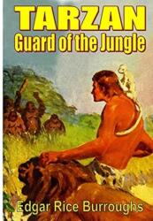 Tarzan Guard of the Jungle (ISBN: 9781647203313)