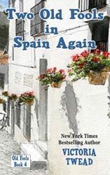Two Old Fools in Spain Again (ISBN: 9781922476333)