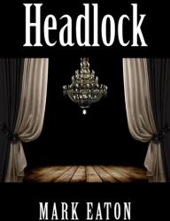 Headlock (ISBN: 9781800313996)