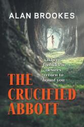 Crucified Abbott (ISBN: 9781800312432)