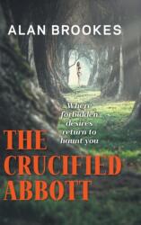 Crucified Abbott (ISBN: 9781800312425)
