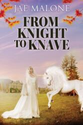 From Knight to Knave (ISBN: 9781800313613)