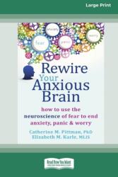Rewire Your Anxious Brain (ISBN: 9780369361707)