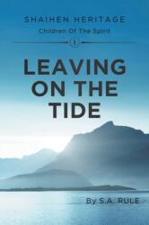 Leaving On The Tide (ISBN: 9781800316539)