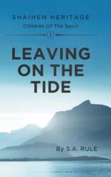 Leaving On The Tide (ISBN: 9781800316522)