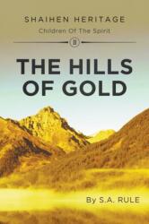 Hills of Gold (ISBN: 9781800316515)