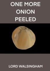 One More Onion Peeled (ISBN: 9781800314726)