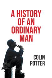 History of an Ordinary Man (ISBN: 9781800313392)