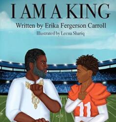 I Am a King (ISBN: 9781736140406)