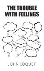 Trouble With Feelings (ISBN: 9781800315167)