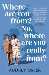 De unde ești? Nu, de unde ești cu adevărat? (ISBN: 9780349014616)