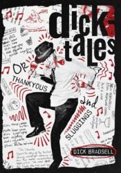 Dicktales or "Thankyous and Sluggings (ISBN: 9781907434587)