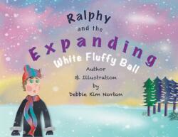 Ralphy and the Expanding White Fluffy Ball (ISBN: 9781800316775)