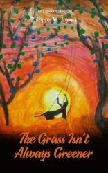 Grass Isn't Always Greener (ISBN: 9781800315686)