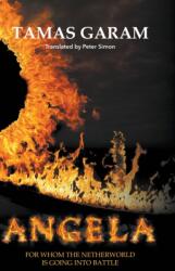 Angela: For whom the netherworld is going into battle (ISBN: 9781800316492)