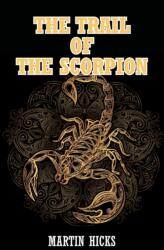 Trail of the Scorpion (ISBN: 9781800316171)