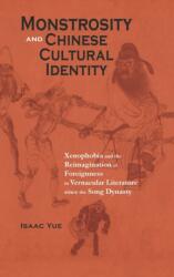 Monstrosity and Chinese Cultural Identity (ISBN: 9781621965046)