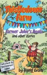 Thistledown Farm: Farmer John's Boots and Other Stories (ISBN: 9781789559125)