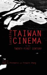 Locating Taiwan Cinema in the Twenty-First Century (ISBN: 9781621965459)
