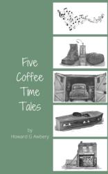 Five Coffee Time Tales (ISBN: 9781800317857)