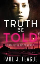 Truth Be Told (ISBN: 9781916475120)