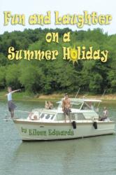 Fun and Laughter On Our SUMMER HOLIDAY (ISBN: 9781800319271)