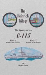 Heinrich Trilogy: The Mystery of the U-115 (ISBN: 9781789558487)