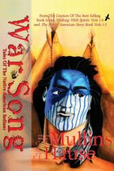War Song Tales Of The Native American Indians (ISBN: 9781648717567)