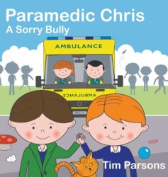 Paramedic Chris: A Sorry Bully (ISBN: 9781789558678)