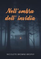 Nell'ombra dell' invidia (ISBN: 9781789556353)