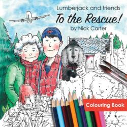 Lumberjack and Friends to the Rescue! (ISBN: 9781789559279)