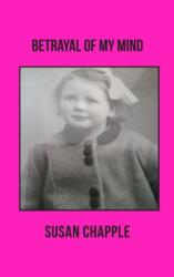 Betrayal of My Mind (ISBN: 9781789558074)