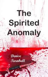 Spirited Anomaly (ISBN: 9781789557299)