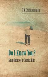 Do I Know You? : Snapshots of a Cypriot Life (ISBN: 9781789557657)