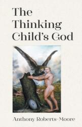 Thinking Child's God (ISBN: 9781789556377)