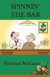 Spinnin' the Bar (ISBN: 9781789555844)