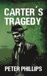 Carter's Tragedy (ISBN: 9781789555615)