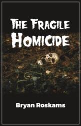 Fragile Homicide (ISBN: 9781789555776)