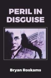 Peril in Disguise (ISBN: 9781789555462)