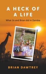 Heck of A Life (ISBN: 9781789555158)