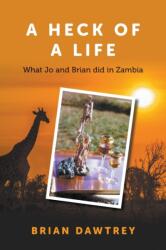 Heck of a Life (ISBN: 9781789555141)